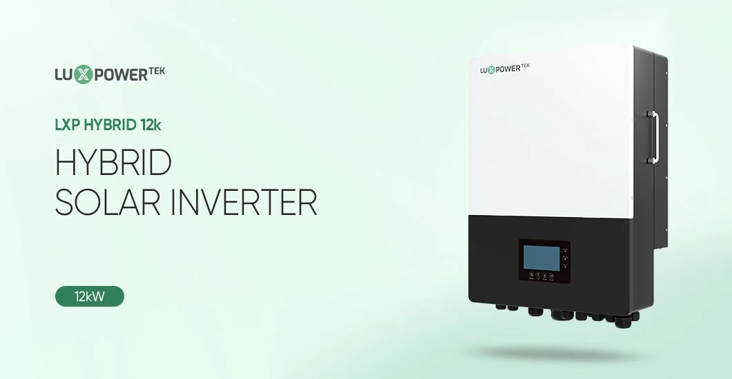 LUXPower 12kW 120V/240V Hybrid Inverter | UL1741 and IEEE1547 Certified | 10-Year Brand Warranty